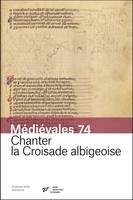 Chanter la croisade albigeoise