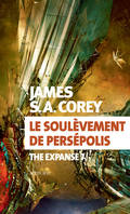 The expanse, 7, Le soulèvement de Persépolis, The Expanse 7