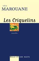 Les Criquelins, </I>suivi de<I> Le Sourire de la Joconde