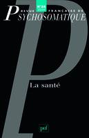 Revue française de psychosomatique 2009 - n° ..., La santé