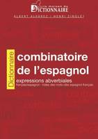 DICTIONNAIRE COMBINATOIRE DE L'ESPAGNOL EXPRESSION, expressions adverbiales