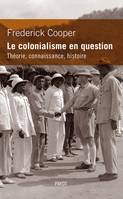 Le colonialisme en question. Théorie, connaissance, histoire, Théorie, connaissance, histoire