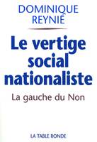 Le vertige social-nationaliste, La gauche du Non et le référendum de 2005