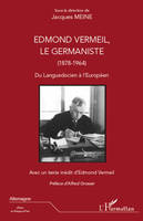 Edmond Vermeil, le germaniste (1878-1964), Du Languedocien à l'Européen