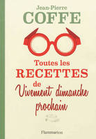 Toutes les recettes de Vivement dimanche prochain