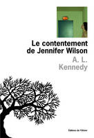 Littérature étrangère (L'Olivier) Le Contentement de Jennifer Wilson