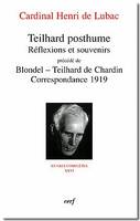 Oeuvres complètes / cardinal Henri de Lubac., 26, Teilhard posthume, Réflexions et souvenirs
