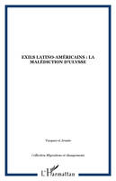 Exils latino-américains : la malédiction d'Ulysse