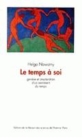 Le temps à soi, Genèse et structuration d'un sentiment du temps