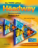 New Headway, Third Edition Pre-Intermediate: Student's Book A, Elève A