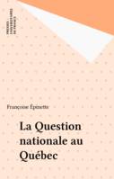 La question nationale au Québec