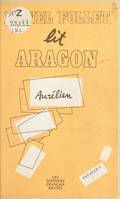 Aragon, le fantasme et l'histoire, incipit et production textuelle dans 