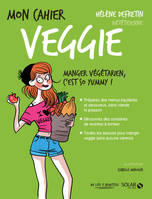 Mon cahier veggie - Nouvelle édition