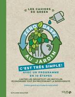 Zéro gaspi au jardin - C'est très simple