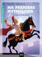 6, Ma première mythologie / Le talon d'Achille / Premières lectures