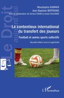 Le contentieux international du transfert des joueurs, Football et autres sports collectifs