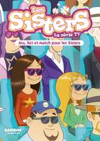 42, Les Sisters - La Série TV - Poche - tome 42, Jeu, set et match pour les Sisters