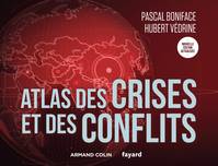 1, Atlas des crises et des conflits - 5e éd.