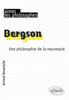 Bergson, Une philosophie de la nouveauté