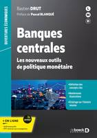 Banques centrales, Les nouveaux outils de politique monétaire