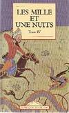 Les Mille et Une Nuits ., IV, Les mille et une nuits tome 4, contes arabes