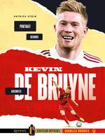 Kevin De Bruyne, Portrait, anecdotes, stats