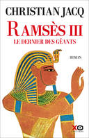 Ramsès III - Le dernier des géants