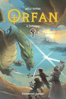 Orfan - Tome 4, La traque