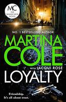 Loyalty, The brand new novel from the bestselling author