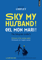 Points Goût des mots Sky my husband! Ciel mon mari!, The integrale