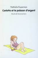 carlotta et le poisson d argent