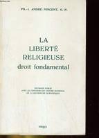 La liberté religieuse, droit fondamental, droit fondamental