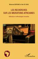 Les recherches sur les migrations africaines, Méthodes et méthodologies innovantes