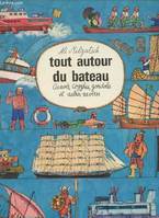 Tout autour du bateau, canoës, cogghes, gondoles et autres navires