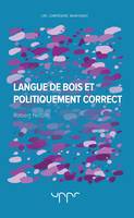 Langue de bois et politiquement correct