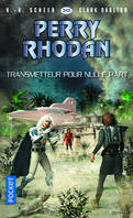 Perry Rhodan - numéro 349 Transmetteur pour nulle part