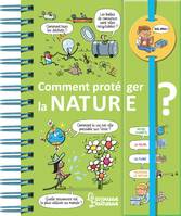 Comment protéger la nature ?