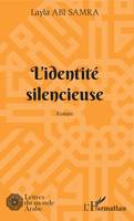 L'identité silencieuse, Roman