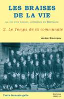 2, les braises de la vie – le temps de la communale