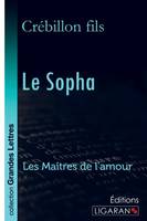 Le Sopha (grands caractères)