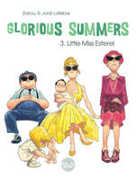 Glorious Summers - Volume 3 - Little Miss Esterel, Little Miss Esterel