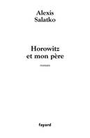 Horowitz et mon père, roman