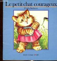 Les petits coquins., Le petit chat courageux