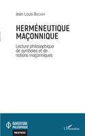 Herméneutique maçonnique, Lecture philosophique de symboles et de notions maçonniques