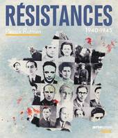 Résistances, (1940-1945)