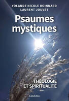 Psaumes mystiques, Théologie et spiritualité