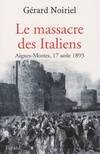 Le Massacre des Italiens, Aigues-Mortes, 17 août 1893