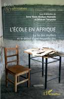 L'école en Afrique, La fin des mythes et le début d'une nouvelle ère