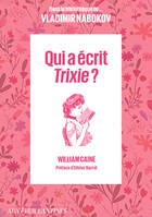 Qui a écrit Trixie ?