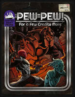 Pew Pew! - For a Few Credits More (softcover, standard color book)